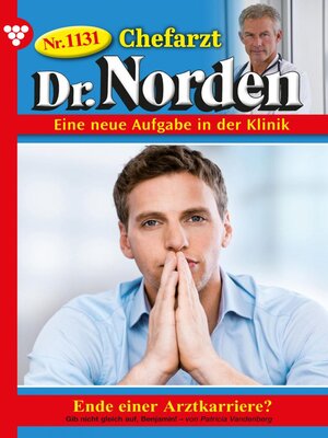 cover image of Chefarzt Dr. Norden 1131 – Arztroman